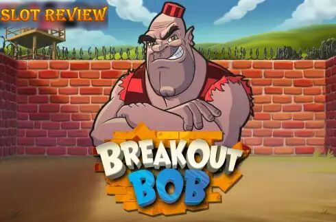 Breakout Bob slot